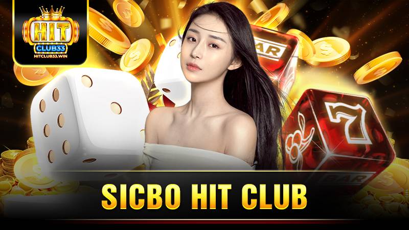 Sicbo Hit Club: Trải nghiệm game hot thử vận may cực đã 1 Hit Club Sicbo