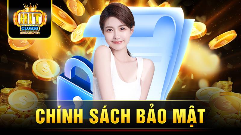 Hitclub 25 Hitclub chính sách bảo mật
