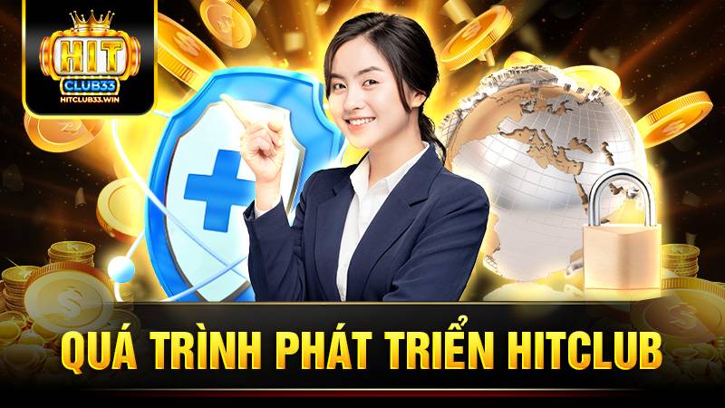 Hitclub 23 Quá trình phát triển của Hit Club