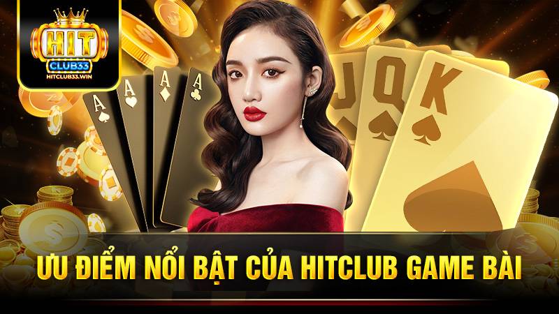 Hitclub 24 Ưu điểm nổi bật nhất của cổng game uy tín